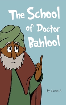 Hardcover The School of Doctor Bahlool Book