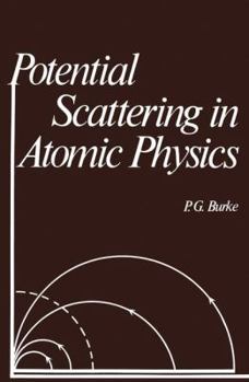 Paperback Potential Scattering in Atomic Physics Book