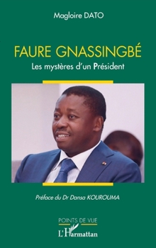 Paperback Faure Gnassingbé: Les mystères d'un président [French] Book