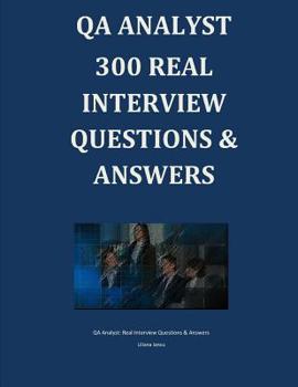 Paperback QA Analyst 300 REAL Interview Questions & Answers Book