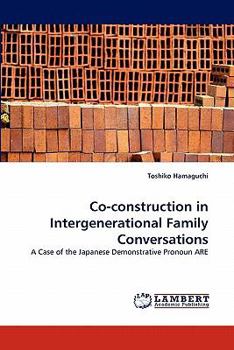 Paperback Co-construction in Intergenerational Family Conversations Book