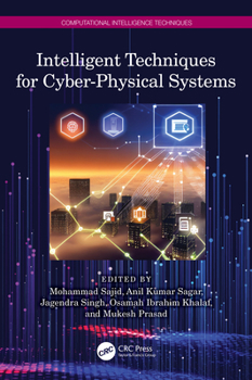 Paperback Intelligent Techniques for Cyber-Physical Systems Book