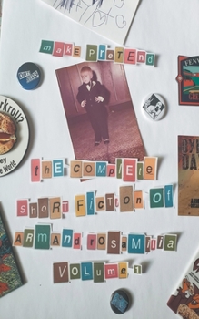 Paperback Make Pretend: The Complete Short Fiction of Armand Rosamilia, Volume 1 Book