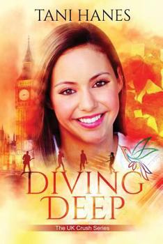 Diving Deep - Book #2 of the UK Crush