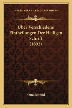 Paperback Uber Verschiedene Eintheilungen Der Heiligen Schrift (1892) [German] Book