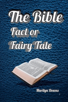 Paperback The Bible: Fact or Fairy Tale Book
