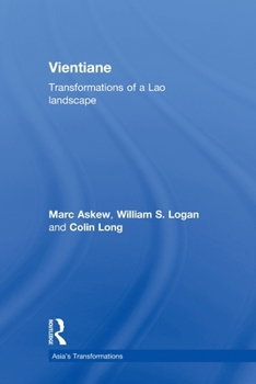 Paperback Vientiane: Transformations of a Lao landscape Book