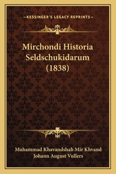 Paperback Mirchondi Historia Seldschukidarum (1838) Book