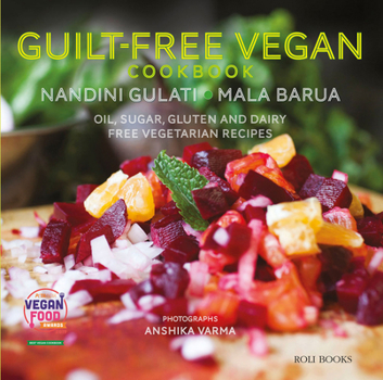 Hardcover Guilt Free Vegan Cookbook: Oil, Sugar, Gluten and Dairy Free Vegetarian Recipes Book