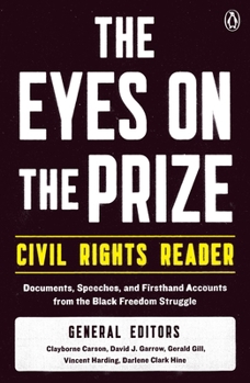 Paperback The Eyes on the Prize Civil Rights Reader: Documents, Speeches, and Firsthand Accounts from the Black Freedom Struggle Book