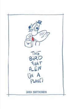 Paperback The Bird that flew (in a Plane) Book