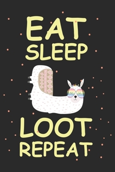 Eat sleep loot repeat: A 121 page cute fitness journal for fitness lover, fitness planner for women , fitness planner for men & log book for fitness