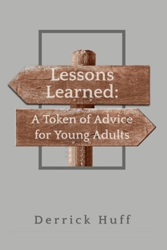 Paperback Lessons Learned: A Token of Advice for Young Adults Book