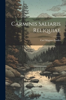Paperback Carminis Saliaris Reliquiae Book