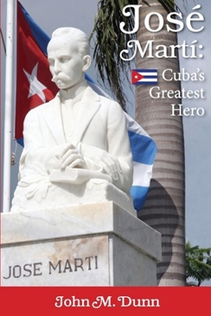 Paperback Jose Marti: Cuba's Greatest Hero Book
