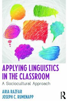 Paperback Applying Linguistics in the Classroom: A Sociocultural Approach Book