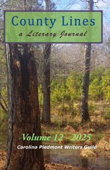 Paperback County Lines: a Literary Journal: Volume 12 - 2025 Issue Book