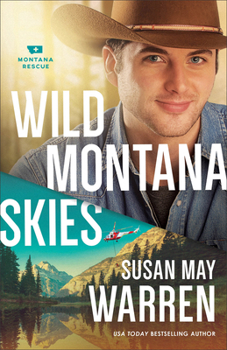 Wild Montana Skies - Book #1 of the Montana Rescue