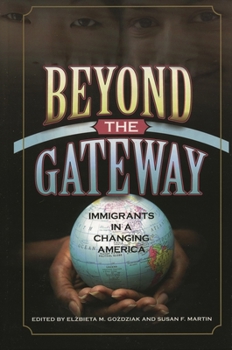 Paperback Beyond the Gateway: Immigrants in a Changing America Book