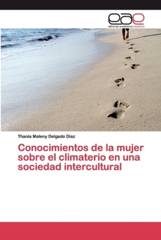 Paperback Conocimientos de la mujer sobre el climaterio en una sociedad intercultural [Spanish] Book