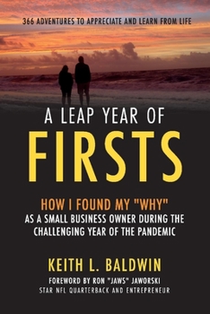 Paperback A Leap Year of Firsts: 366 Adventures to Appreciate and Learn from Life Book