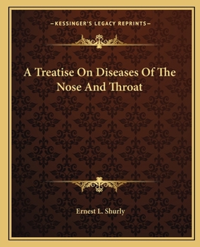 Paperback A Treatise On Diseases Of The Nose And Throat Book