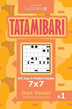 Paperback Sudoku Tatamibari - 200 Easy to Medium Puzzles 7x7 (Volume 1) Book