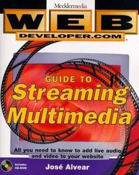 Paperback Web Developer.com(r) Guide to Streaming Multimedia Book