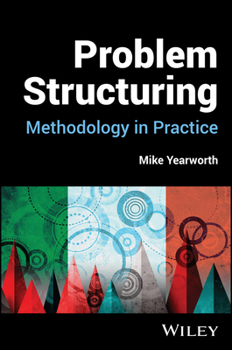 Hardcover Problem Structuring: Methodology in Practice Book