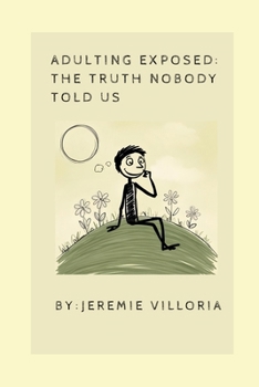 Paperback Adulting Exposed: The Truth Nobody Told Us Book