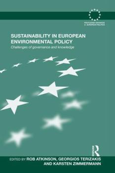 Paperback Sustainability in European Environmental Policy: Challenges of Governance and Knowledge Book