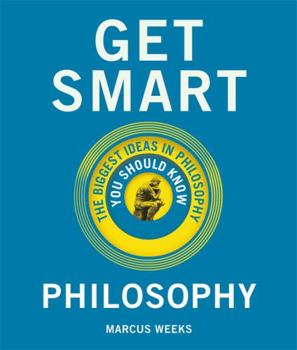 Hardcover Get Smart: Philosophy Book