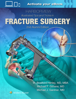 Hardcover Harborview Illustrated Tips and Tricks in Fracture Surgery Book