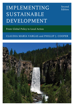 Paperback Implementing Sustainable Development: From Global Policy to Local Action Book