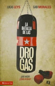 Paperback La Batalla de Las Drogas = The Battle of Drugs [Spanish] Book