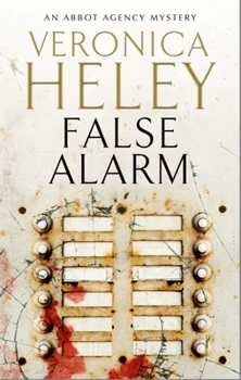 False Alarm - Book #7 of the Abbot Agency