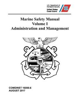 Paperback Marine Safety Manual: Vol. I - Administration and Management Book