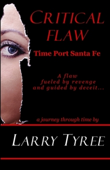 Paperback Critical Flaw: Time Port Santa Fe Book