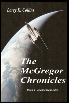 Escape from Eden - Book #2 of the McGregor Chronicles