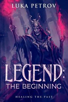 Paperback Legend: The Beginning: A Litrpg Novella Book
