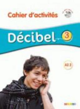 Hardcover Decibel 3 NIV.A2.2 - Cahier + CD MP3 [French] Book