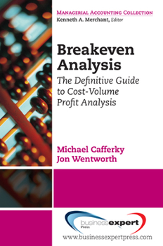 Paperback Breakeven Analysis: The Definitive Guide to Cost-Volume-Profit Analysis Book