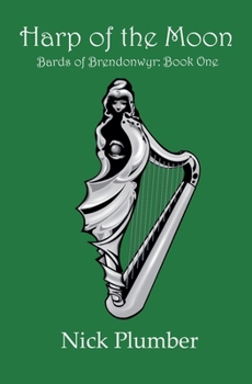 Harp of the Moon (Bards of Brendonwyr)