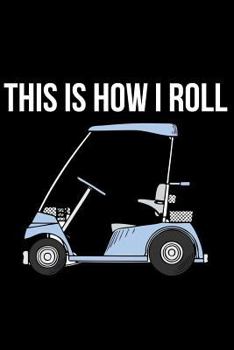 Paperback This Is How I Roll Book