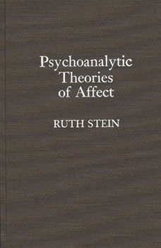 Hardcover Psychoanalytic Theories of Affect Book