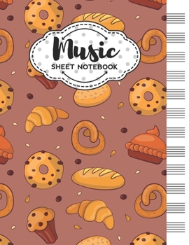 Paperback Music Sheet Notebook: Blank Staff Manuscript Paper with Baking Themed Cover Design Book