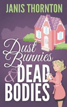 Paperback Dust Bunnies and Dead Bodies (An Elmwood Confidential Mystery) Book