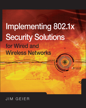 Hardcover Implementing 802.1x Security Solutions for Wired and Wireless Networks Book