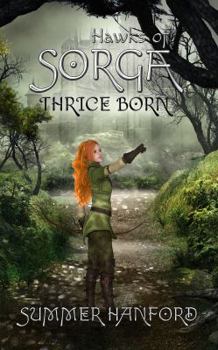 Hawks of Sorga - Book #2 of the Thrice Born