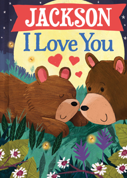 Hardcover Jackson I Love You Book